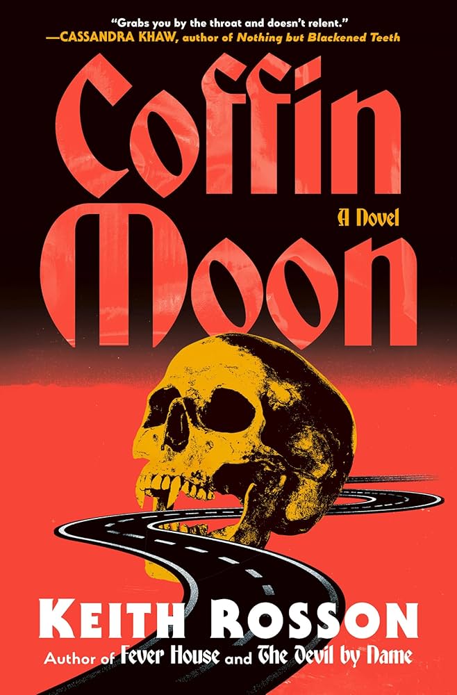 ‘Coffin Moon’ : Roadway of&nbsp;Revenge